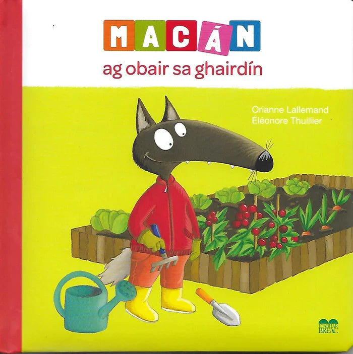 Cartoon wolf in a red jacket gardening in a patch with a blue watering can on a bright yellow children's book cover.