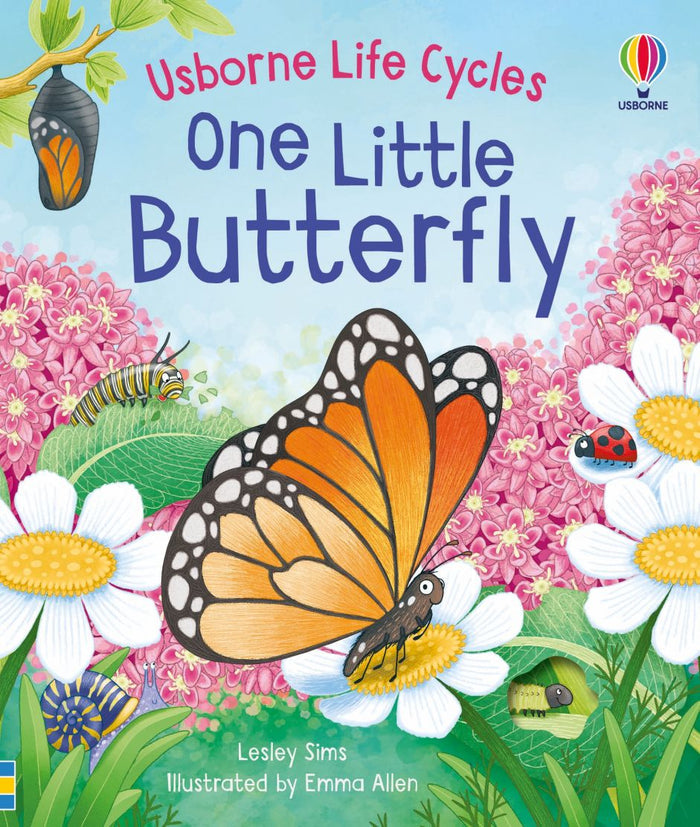 Vibrant children's book cover showing a monarch butterfly on a daisy, with a chrysalis and caterpillar among pink flowers.