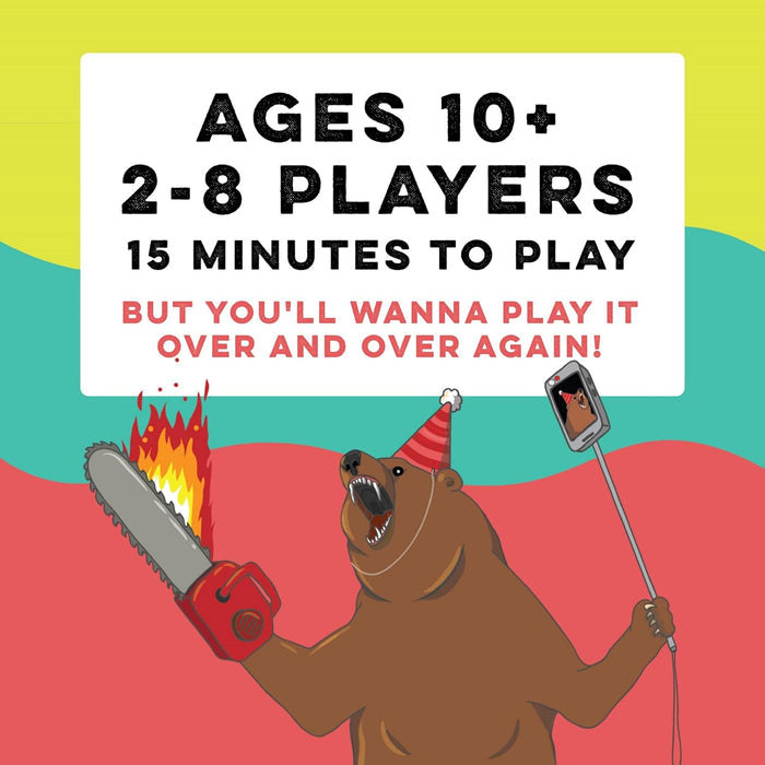 Roaring bear in a party hat with a flaming chainsaw and selfie stick. Text: Ages 10+, 2-8 players, 15 minutes to play.