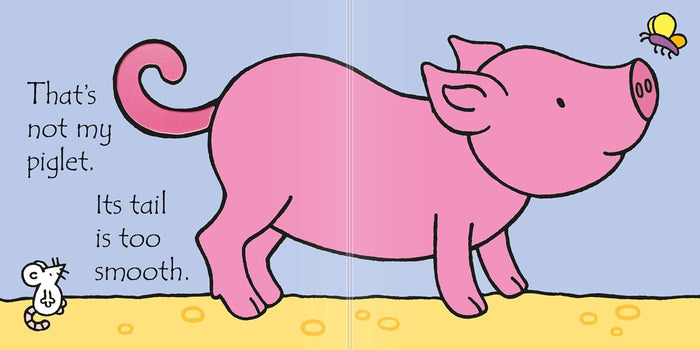 Open board book page featuring a pink piglet, small mouse, and text saying 'Its tail is too smooth.